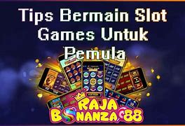 Tutorial Game Slot Pemula 2023